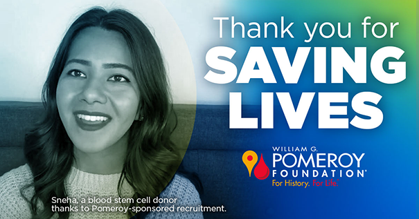 Thank you for saving lives. William G Pomeroy Foundation.
