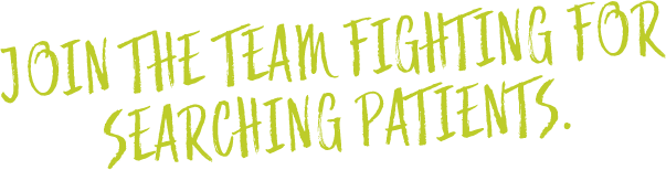 Join the team fighting for searching patients