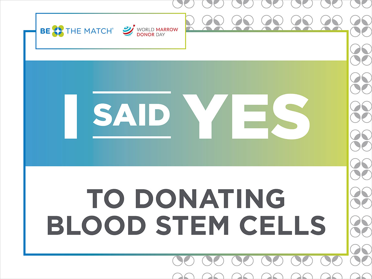 I said yes to donating blood stem cells
